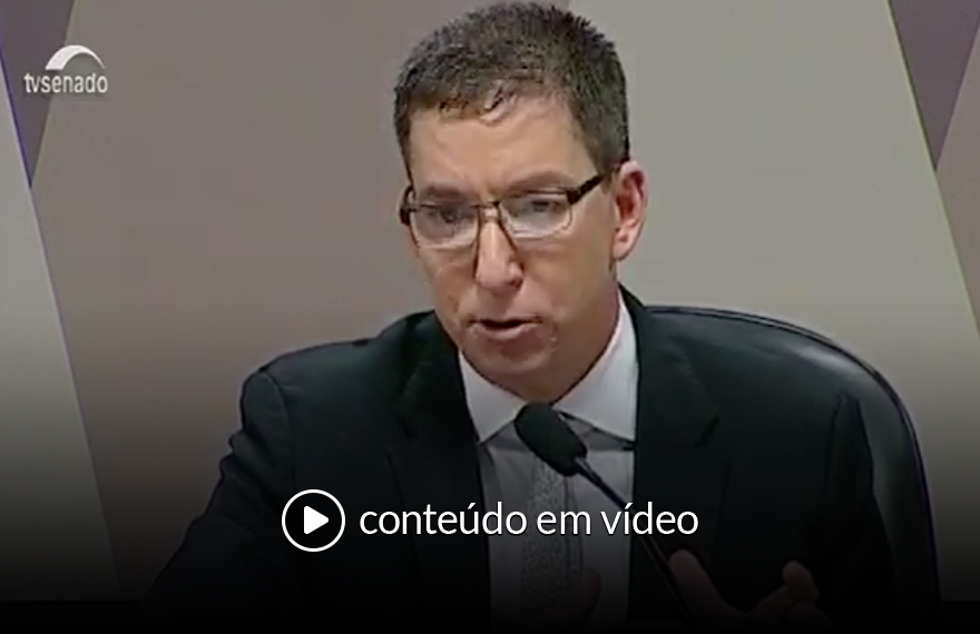 Greenwald no Senado: "Eu não defendo ideologia, mas princípios".